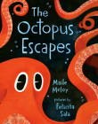 The Octopus Escapes By Maile Meloy, Felicita Sala (Illustrator) Cover Image