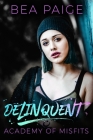 Delinquent By Bea Paige Cover Image