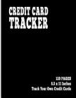 Credit Card Tracker: 120 Pages, 8.5 x 11 Inches, Track Your Own Credit Cards Cover Image