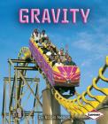 Gravity (First Step Nonfiction -- Forces and Motion) By Robin Nelson Cover Image