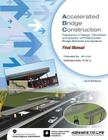Accelerated Bridge Construction: Experience in Design, Fabrication and Erection of Prefabricated Bridge Elements and Systems Cover Image