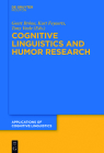 Cognitive Linguistics and Humor Research (Applications of Cognitive Linguistics [Acl] #26) Cover Image
