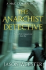 The Anarchist Detective (Max Cámara #3) By Jason Webster Cover Image
