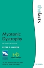 Myotonic Dystrophy (Facts) By Peter Harper Cover Image