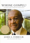 Whose Gospel?: A Concise Guide to Progressive Protestantism (Whose Religion?) By James Forbes Cover Image