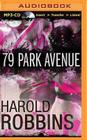 79 Park Avenue By Harold Robbins, Julia Duvall (Read by), Rick Slade (Read by) Cover Image