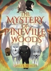 The Mystery of Pineville Woods By Ashley Worley, Cheryl Sharp (Illustrator) Cover Image