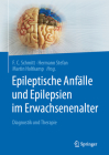 Epileptische Anfälle Und Epilepsien Im Erwachsenenalter: Diagnostik Und Therapie By F. C. Schmitt (Editor), Hermann Stefan (Editor), Martin Holtkamp (Editor) Cover Image