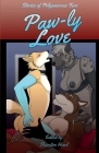 Paw-ly Love By Thurston Howl (Editor) Cover Image