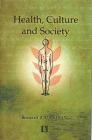 Health, Culture and Society: A Comparative Analysis of French, Chinese and Indian Society By Bernard Jouanjean Cover Image