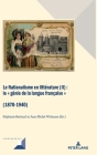 Convergences: Le « génie de la langue française » (1870-1940) By Michel Grunewald (Other), Stéphanie Bertrand (Editor), Jean-Michel Wittmann (Editor) Cover Image