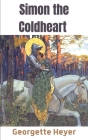 Simon the Coldheart By Georgette Heyer Cover Image