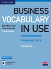 Business Vocabulary in Use: Intermediate Book with Answers and Enhanced eBook: Self-Study and Classroom Use By Bill Mascull Cover Image