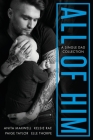 All of Him: A Single Dad Collection By Vixen Publishing (Prepared by) Cover Image
