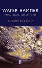 Water Hammer: Practical Solutions By Bruce Sharp, David Sharp Cover Image