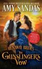 The Gunslinger's Vow (Runaway Brides) By Amy Sandas Cover Image