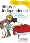 Steps to Independence: Teaching Everyday Skills to Children with Special Needs Cover Image