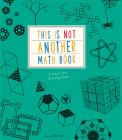 This is Not Another Math Book By Anna Weltman Cover Image