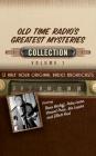 Old Time Radio's Greatest Mysteries, Collection 1 (Old Time Radio's Greatest Mysteries Collection #1) By Black Eye Entertainment, Full Cast (Read by) Cover Image