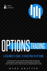 Options Trading: Learn how to Dominate Techniques, Strategies and Trading Psychology and Start Living in the Financial Independence Zon Cover Image