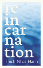 Reincarnation (Zen Doors) By Thich Nhat Hanh, Phap Luu, Jeanne Fries (Illustrator) Cover Image