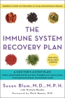 The Immune System Recovery Plan: A Doctor's 4-Step Program to Treat Autoimmune Disease Cover Image