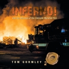 Inferno!: And the Miracles of the Colorado Marshall Fire By Tom Gormley Cover Image