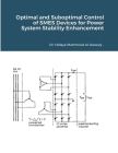 Optimal and Suboptimal Control of SMES Devices for Power System Stability Enhancement By Hidaya Mahmoud Al-Assouly Cover Image