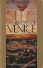 A History of Venice By John Julius Norwich Cover Image