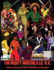 The Mighty Amazing N.I.G.-R.A.: A Comic Art Almanac of Black, Brown and Indigenous Folklore & Legends By Hizzzonah Cover Image