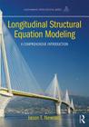 Longitudinal Structural Equation Modeling: A Comprehensive Introduction (Multivariate Applications) Cover Image