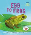 Egg to Frog By Rachel Tonkin, Stephanie Fizer Coleman (Illustrator) Cover Image