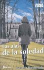 Las Alas de la Soledad (Zona Libre) By Lucrecia Maldonado Cover Image