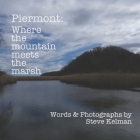 Piermont Where the Mountain Meets the Marsh By Steve Kelman Cover Image