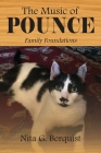 The Music of POUNCE: Family Foundations Cover Image