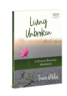 Living Unbroken: A Divorce Recovery Workbook Cover Image
