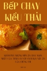 Bếp chay kiểu Thái By Thế Văn Cover Image