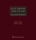 Electronic Discovery: Law & Practice By Adam I. Cohen, David J. Lender Cover Image