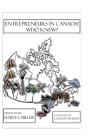 Entrepreneurs in Canada! - Who Knew? By Harvey Miller, Landen Norris (Illustrator) Cover Image
