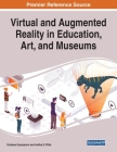 Virtual and Augmented Reality in Education, Art, and Museums By Giuliana Guazzaroni (Editor), Anitha S. Pillai (Editor) Cover Image
