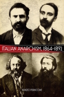 Italian Anarchism, 1864-1892 Cover Image