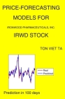 Price-Forecasting Models for Ironwood Pharmaceuticals, Inc. IRWD Stock By Ton Viet Ta Cover Image