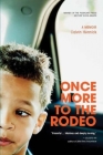 Once More To The Rodeo: A Memoir Cover Image