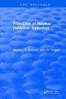 Principles of Nuclear Radiation Detection By Geoffrey G. Eichholz Cover Image