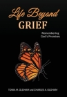 Life Beyond Grief...Remembering God's Promises By Tonia M. Oldham, Oldham Cover Image