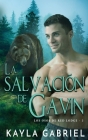 La salvación de Gavin By Kayla Gabriel Cover Image