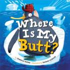 Where Is My Butt? Cover Image