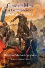Cinco De Mayo: A comprehensive Illustrated History By Yasmeen Namazie (Editor), Roberto Cabello-Argandona Cover Image