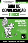 Guia de Conversação Português-Turco e dicionário conciso 1500 palavras By Andrey Taranov Cover Image