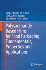 Polysaccharide Based Films for Food Packaging: Fundamentals, Properties and Applications Cover Image